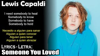 Lewis Capaldi - Someone You Loved (Lyrics Spanish-English) (Espa&ntilde;ol-Ingl&eacute;s)