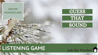 ❄️ Guess That Sound! | Cozy Winter Wonderland Nature Sounds Game for Kids ❄️
