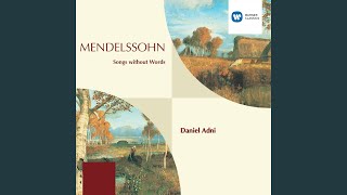 Mendelssohn: Songs Without Words, Book IV, Op. 53: No. 1, Andante con moto, MWV U143 - Daniel Adni