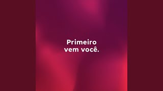 Primeiro Vem Voc&ecirc; - A9 &Aacute;udio