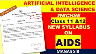 WBHS Aritficial Intelligence and Data Science Syllabus for Class11 and 12  2025 || AIDS Class 11 &12