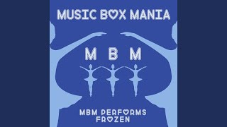 For the First Time in Forever - Music Box Mania