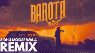 BAROTA (REMIX) SIDHU MOOSE WALA | KUNWAR BRAR | NEW PUNJABI SONGS 2025 | LATEST PUNJABI SONGS