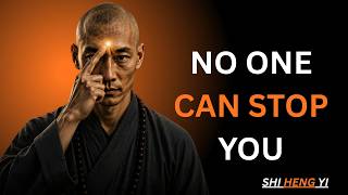 Master Yourself, and No Power in the World Can Stop You | Shi Heng Yi Wisdom