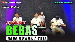 BEBAS KARAOKE NADA COWOK/PRIA (Rhoma irama) Versi koplo