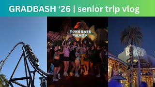 GRADBASH 🎡🎓 universal studios| senior trip vlog '26