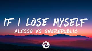 Alesso vs OneRepublic - If I Lose Myself (Remix) [Lyrics]