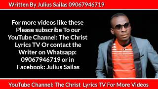 Saminu M Gogarma Mai Biyan Bukata Song Lyrics By Julius Sailas (09067946719) The Christ Lyrics TV