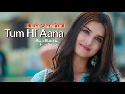 Tum Hi Aana (Duet Extended Version) Jubin Nautiyal & Dhvani Bhanushali