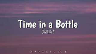 Time in a Bottle (lyrics) by Jim Croce ♪
