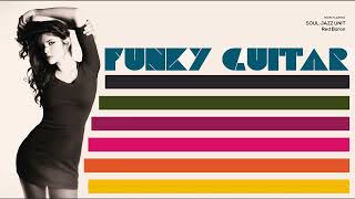 The Best Funky Guitar Vibes & Jazz Groove | Relaxing Music [AcidJazz, Funk, NuJazz]