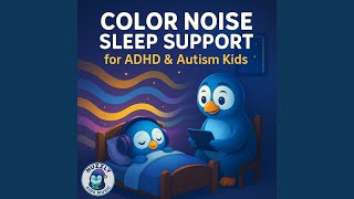 Purple Noise Baby Sleep for Kids with ADHD & Autism One Hour Night Calm - Nuzzly Kids Music