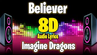 Imagine Dragons - Believer (8D Audio Lyrics/Letra) 🎧