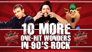 10 MORE One-Hit Wonders In 90&rsquo;s Rock | Rocked