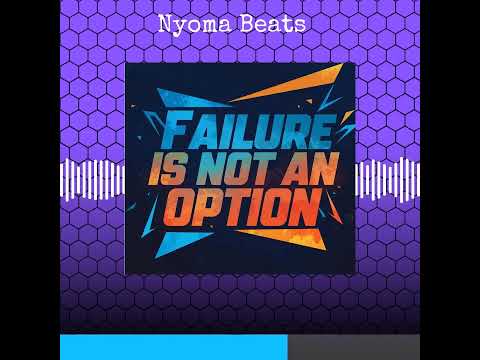 Failure Is Not an Option | Free Type Beat 2025 | Nyoma Beats