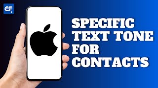 How to Set Specific Text Tone for a Contact on Iphone