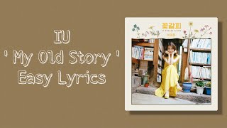 IU(아이유)-My Old Story Easy Lyrics