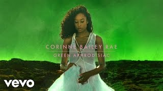 Green Aphrodisiac - Corinne Bailey Rae
