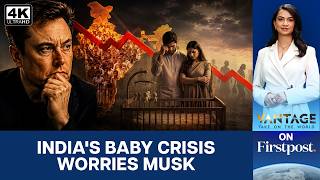 Why Elon Musk Is Worried About India's Falling Birth Rate | Vantage on Firstpost&nbsp;| 4K