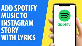 How to Add Spotify Music to Instagram Story With Lyrics