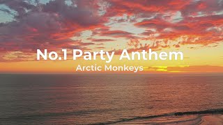 No 1 Party Anthem - Arctic Monkeys Lyrics