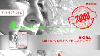 Million Miles from Home (DJ Manian vs. Tune Up! Radio Edit) - Akira