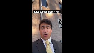 Tonight’s sunset is going to be the last sunset after 7 PM
