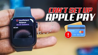Can&rsquo;t Set Up Apple Pay on Apple Watch? Here&rsquo;s the Fix!