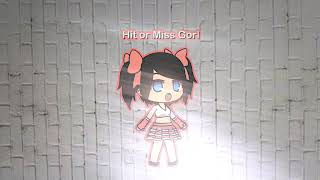 Hit or Miss 🤠 || Gacha Life