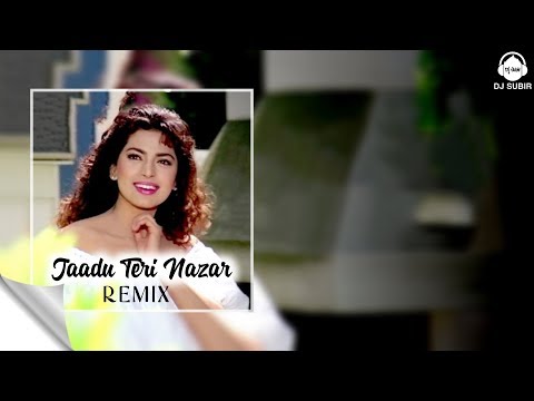 Jaadu Teri Nazar | (Remix) | DJ Subir