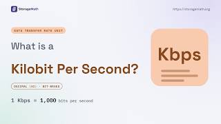 What is a Kilobit Per Second (Kbps)? 1 Kbps = 1,000 bits per second