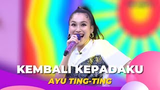 Kembali Kepadaku | Ayu Ting Ting | BROWNIS (11/10/22)