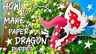How To Make A Paper Dragon Puppet ☆ Full UPDATED Tutorial ☆ 400k Subscriber Special