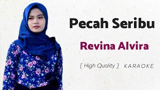 Revina Alvira - Pecah Seribu (KARAOKE)