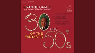 Medley: The Old Piano Roll Blues / Meet Mr. Callaghan / Little Rock Getaway - Frankie Carle his Piano and Orchestra