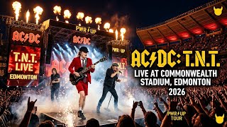 AC/DC - T.N.T. (Live at Commonwealth Stadium, Edmonton 2026) #ACDC #PWRUPTour #TNT #YEG #Edmonton 