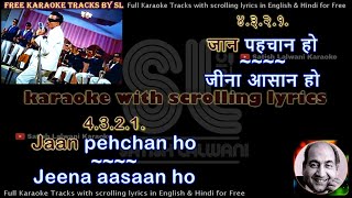 Jaan Pehchan Ho Jeena Aasan Ho | clean karaoke with scrolling lyrics