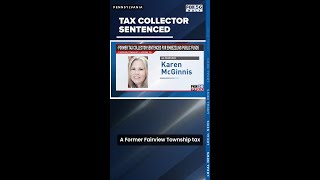 Former Fairview Township tax collector sentenced for embezzling public funds