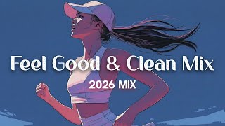 Feel Good & Clean Classroom Playlist 2026 ♫ Classroom Music Playlist Clean 2026 | Clean Pop Hits