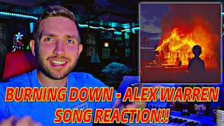 Burning Down - Alex Warren **SONG REACTION!!**