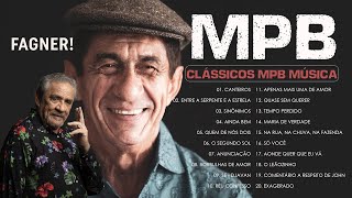 Z&eacute; Ramalho, Djavan, RAIMUNDO FAGNER - Melhores M&uacute;sicas MPB de Todos os Tempos - MPB Antigas
