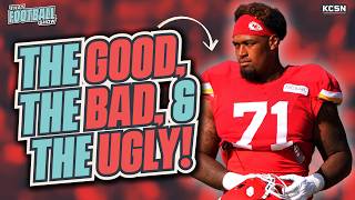 The Good, The Bad & The Ugly From Chiefs Training Camp (So Far)
