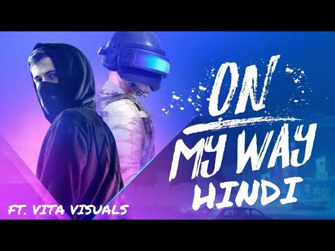 Alan Walker - On My Way (Hindi Version) Cover | अपनी राहो मे ft. VITA VISUALS