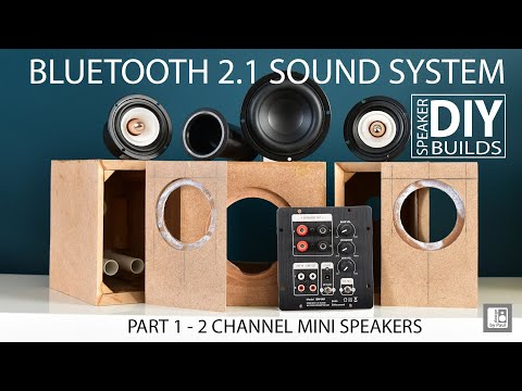 DIY Bluetooth 2.1 Channel Speaker Sound System Build. Part 1 - Mini 2 Channel Speakers