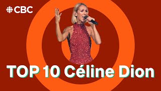 C&eacute;line Dion Top 10 Songs, Ranked