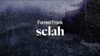 forrest frank - selah (lyrics)
