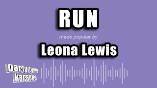 Leona Lewis - Run (Karaoke Version)