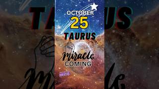 ✨Taurus Zodiac Miracles: 💫Discover the Magical Moments in October 25!🌙 #short #shorts #astrology