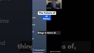 The Future of AI Ethics