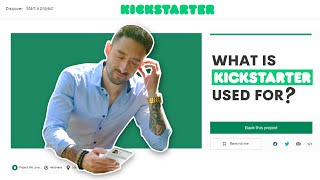 What is Kickstarter Used For?